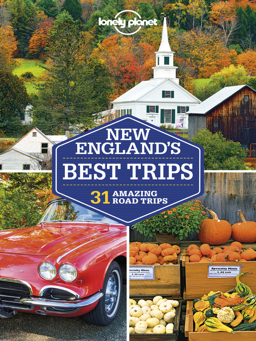 Title details for Lonely Planet New England's Best Trips by Benedict Walker - Wait list